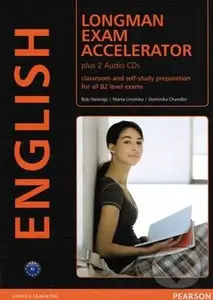 Longman Exam Accelerator - Student's Book - Bob Hastings, Marta Umiňska, Dominika Chandler