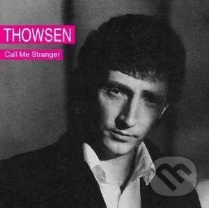 Thowsen: Call Me Stranger - Thowsen,Thowsen: Call Me Stranger - Thowsen