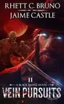 Vein Pursuits - Jaime Castle, Rhett C. Bruno