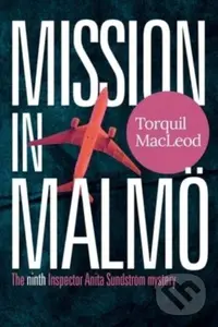 Mission in Malmo - Torquil Macleod