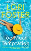 Too Much Temptation - Lori Foster - kniha z kategorie Romantika