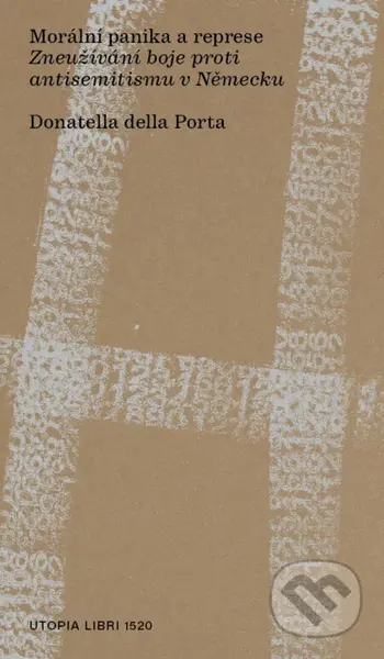 Morální panika a represe (Zneužívání boje proti antisemitismu v Německu) - kniha z kategorie Historie