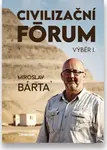 Civilizační fórum - výběr I. - Miroslav Bárta - kniha z kategorie Sociologie