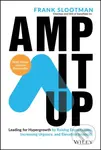 Amp It Up (Leading for Hypergrowth by Raising Expectations, Increasing Urgency, and Elevating Intensity),Amp It Up (Leading for Hypergrowth by Raising