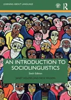 An Introduction to Sociolinguistics - Janet Holmes, Nick Wilson - kniha z kategorie Jazykové učebnice a slovníky