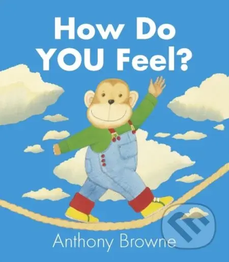How Do You Feel? - Anthony Browne - kniha z kategorie Pro děti