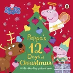 Peppa Pig: Peppa's 12 Days of Christmas (A Lift-the-Flap Picture Book) - kniha z kategorie Pro děti