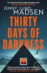 Thirty Days of Darkness - Jenny Lund Madsen