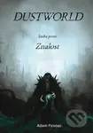 Dustworld 1 (Kniha první Znalost) - Adam Ficenec - kniha z kategorie Fantasy