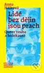 Lidé bez dějin jsou prach (Queer touha a holokaust) - kniha z kategorie Historie