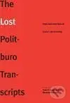 Lost Politburo Transcripts - Paul R. Gregory