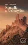 Komedie s Báthoryčkou - Anna Strnadová - kniha z kategorie Drama a divadelní hry