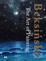 Beksinski. The Art of Painting - Zdzisław Beksiński - kniha z kategorie Malířství a sochařství