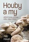 Houby a my - Petr Havel - kniha z kategorie Biologie