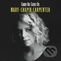 Mary Chapin Carpenter: Come On Come On (Grape) LP - Mary Chapin Carpenter