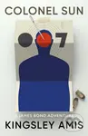 Colonel Sun (James Bond 007) - Kingsley Amis