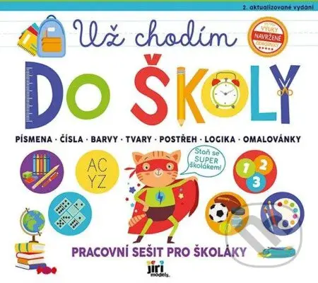 Už chodím do školy - Pracovní sešit pro školáky - kniha z kategorie Mateřská škola a předškoláci