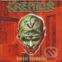 Kreator: Violent Revolution - Kreator