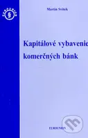 Kapitálové vybavenie komerčných bánk - Martin Svitek - kniha z kategorie Bankovnictví