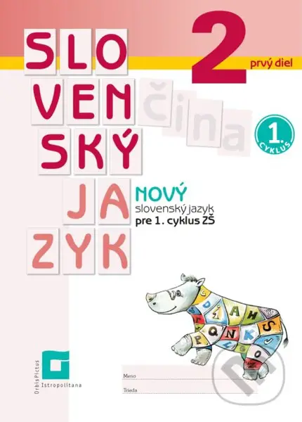 Nový Slovenský jazyk 2 pre 1. cyklus ZŠ – 1. časť - kniha z kategorie 1. stupeň