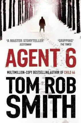 Agent 6 - Tom Rob Smith