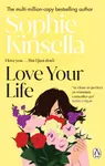 Love Your Life - Sophie Kinsellová