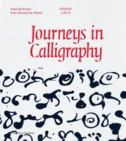 Journeys in Calligraphy - Denise Lach