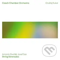 Český Komorní Orchestr: Dvořák, Suk: Smyčcové Serenády