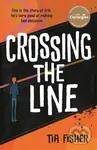 Crossing the Line (Winner of the Yoto Carnegie Shadowers' Choice Award) - kniha z kategorie Pro děti