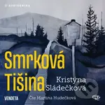 Smrková Tišina - Kristýna Sládečková - audiokniha z kategorie Thrillery