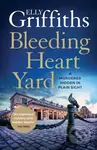 Bleeding Heart Yard (Breathtaking thriller from the bestselling author of the Ruth Galloway books) - kniha z kategorie Detektivky, thrillery a horory