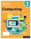 Oxford International Computing: Student Book 1 - Alison Page, Karl Held, Howard Lincoln, Diane Levine