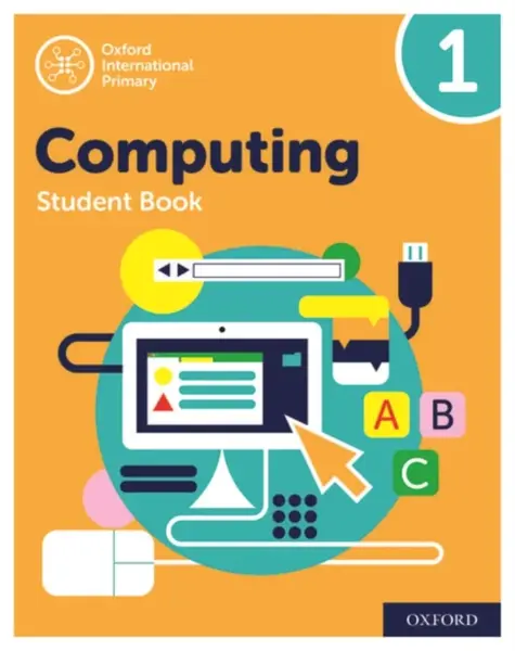 Oxford International Computing: Student Book 1 - Alison Page, Karl Held, Howard Lincoln, Diane Levine