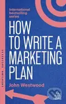 How to Write a Marketing Plan (Define Your Strategy, Plan Effectively and Reach Your Marketing Goals)