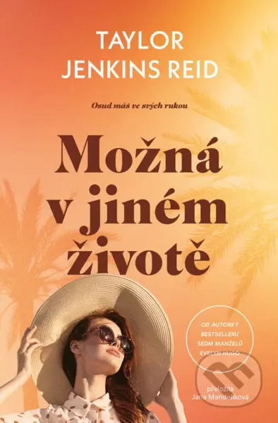 Možná v jiném životě (Osud máš ve svých rukou) - Taylor Reid Jenkins - kniha z kategorie Společenská beletrie