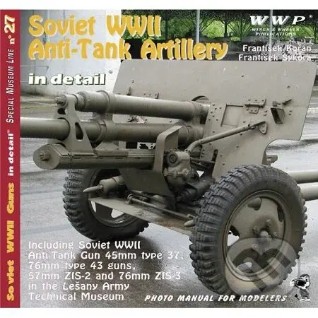Soviet WWII Anti-Tank Artillery in detail - František Kořán - kniha z kategorie Vojenství