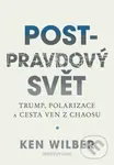 Post-pravdový svět (Trump, polarizace a cesta ven z chaosu) - kniha z kategorie Humanitní a společenské vědy