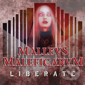 Liberate:  Mallevs Maleficarvm - Liberate,Liberate:  Mallevs Maleficarvm - Liberate