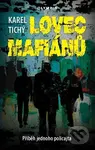 Lovec mafiánů (Příbeh jednoho policajta) - Karel Tichý - kniha z kategorie Detektivky, thrillery a horory