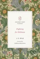 Fighting for Holiness - J. C. Ryle - kniha z kategorie Filozofie