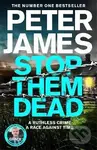Stop Them Dead: New crimes, new villains, Roy Grace returns...