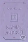 Kámen mudrců - Johanes Anker Larsen - kniha z kategorie Společenská beletrie