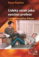 Lidský vztah jako součást profese - Karel Kopřiva - kniha z kategorie Psychologie