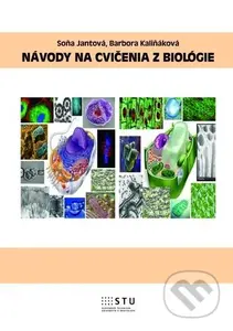 Návody na cvičenia z biológie - Soňa Jantová - kniha z kategorie Biologie