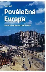 Poválečná Evropa - Tony Judt,Poválečná Evropa - Tony Judt