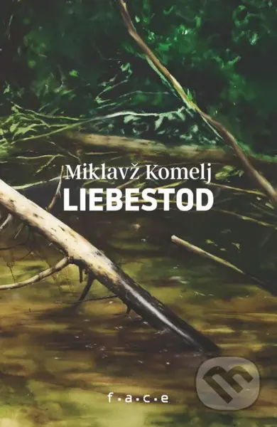 Liebestod - Miklavž Komelj - kniha z kategorie Poezie