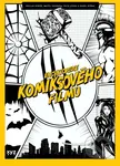 Encyklopedie komiksového filmu (Pohotovější než Spidey! Chytřejší než Profesor X! Vtipnější než Deadpool!) - kniha z kategorie Encyklopedie