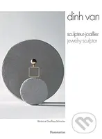 Dinh Van (Jewelry Sculptor) - Bérénice Geoffroy-Schneiter