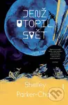 Jenž utopil svět - Shelley Parker‑Chan - kniha z kategorie Fantasy