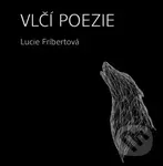 Vlčí poezie - Lucie Fríbertová - kniha z kategorie Poezie